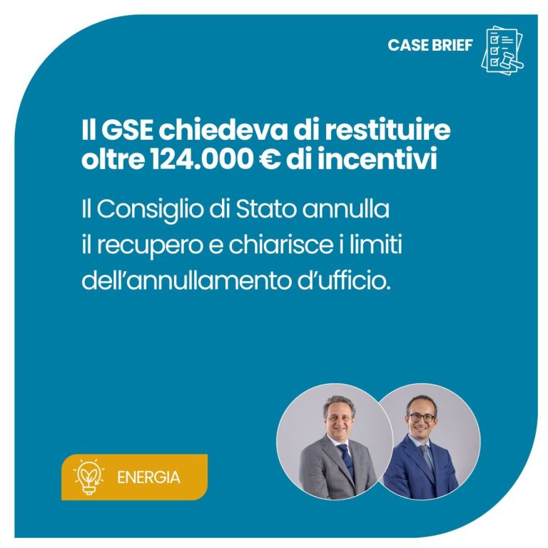 TEE (titoli di Efficienza Energetica): il Consiglio di Stato annulla il recupero disposto dal GSE